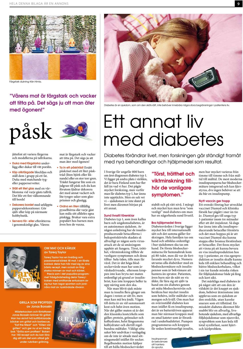 Ett annat liv med diabetes jättefint att variera färgerna och modellerna på tallrikarna. Duka med färgstarka underlägg eller dukar till vitt porslin.