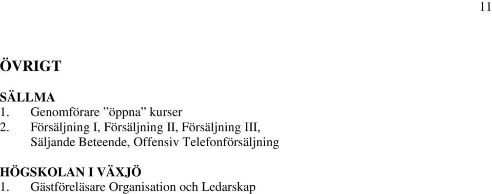 Säljande Beteende, Offensiv Telefonförsäljning