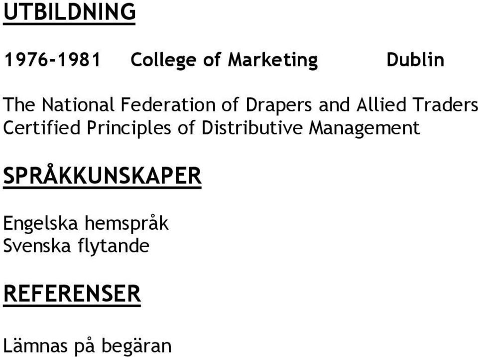 Certified Principles of Distributive Management