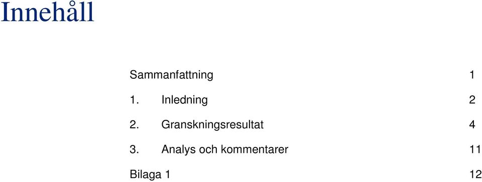 Granskningsresultat 4 3.