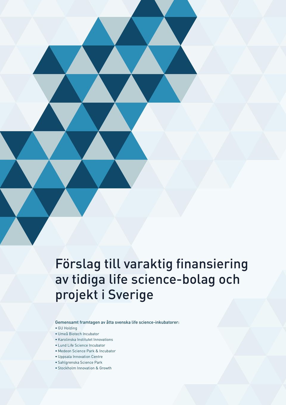 Incubator Karolinska Institutet Innovations Lund Life Science Incubator Medeon Science