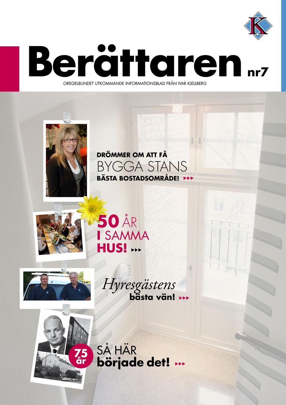 ATT FÅ BYGGA STANS BÄSTA BOSTADSOMRÅDE!