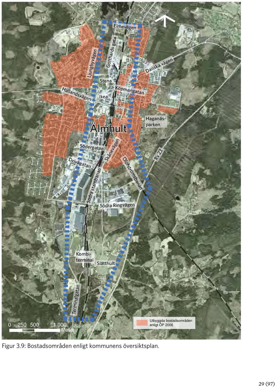 Södra stambaa Södra Rigväge Slätthult Termialgata 0 250 500 1 000 Meter Utbyggda