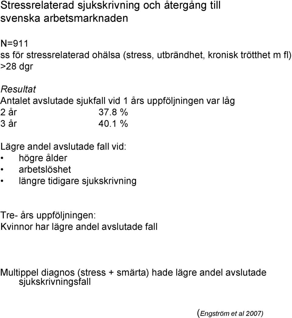 8 % 3 år 40.