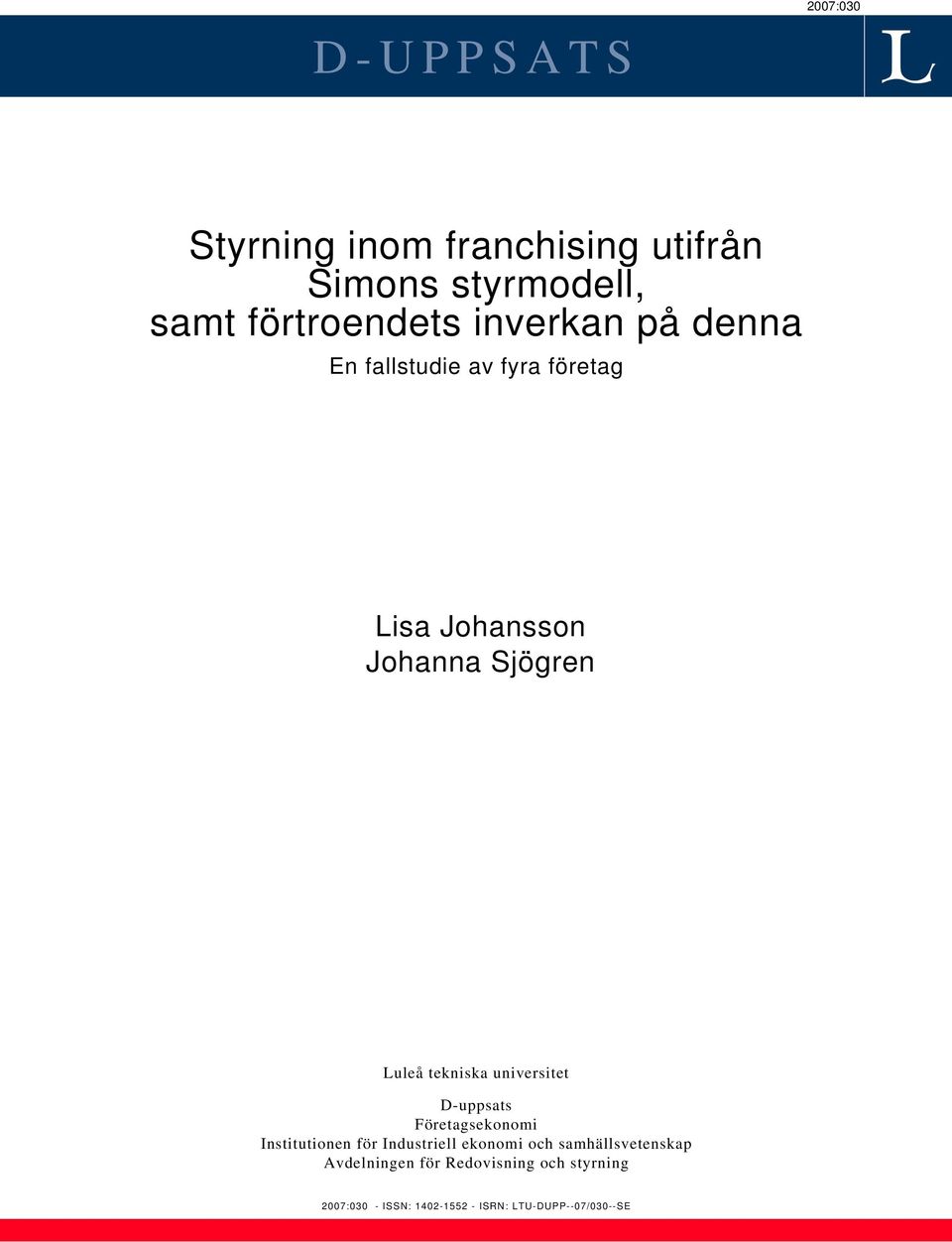 universitet D-uppsats Företagsekonomi Institutionen för Industriell ekonomi och