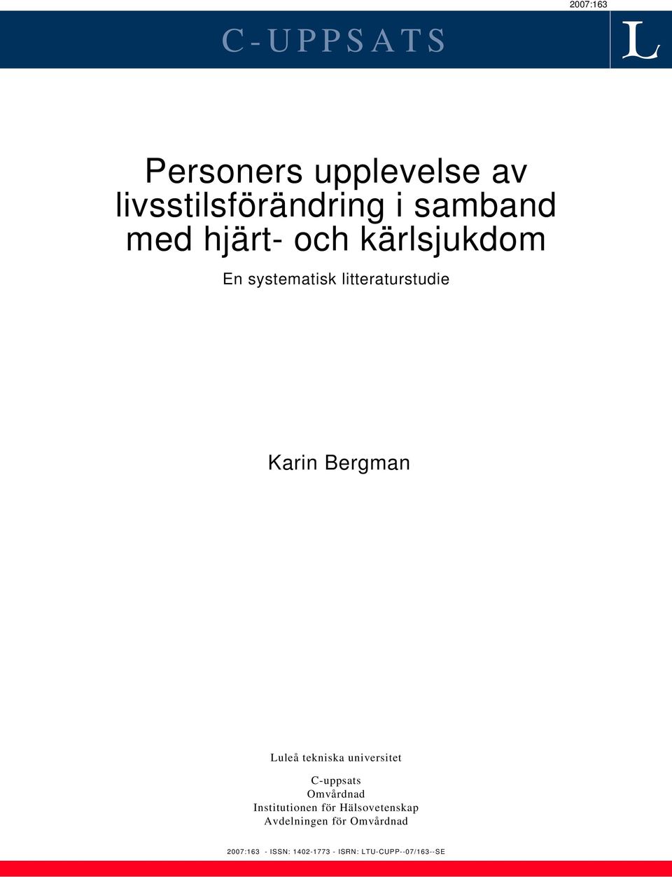 tekniska universitet C-uppsats Omvårdnad Institutionen för Hälsovetenskap