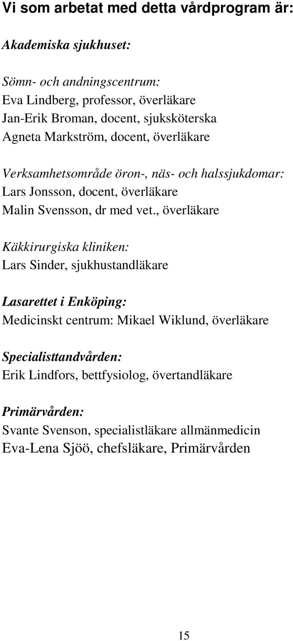 med vet.