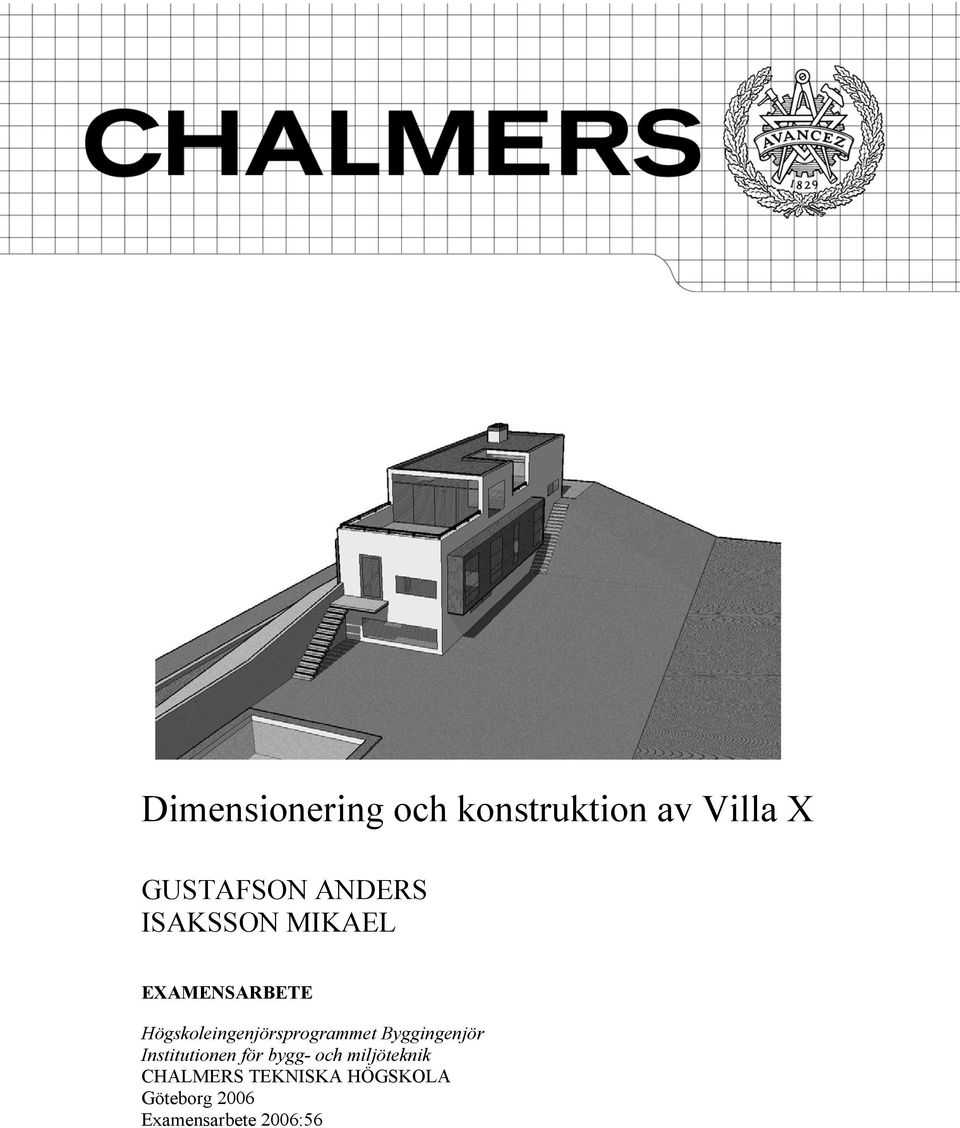 Högskoleingenjörsprogrammet Byggingenjör Institutionen för