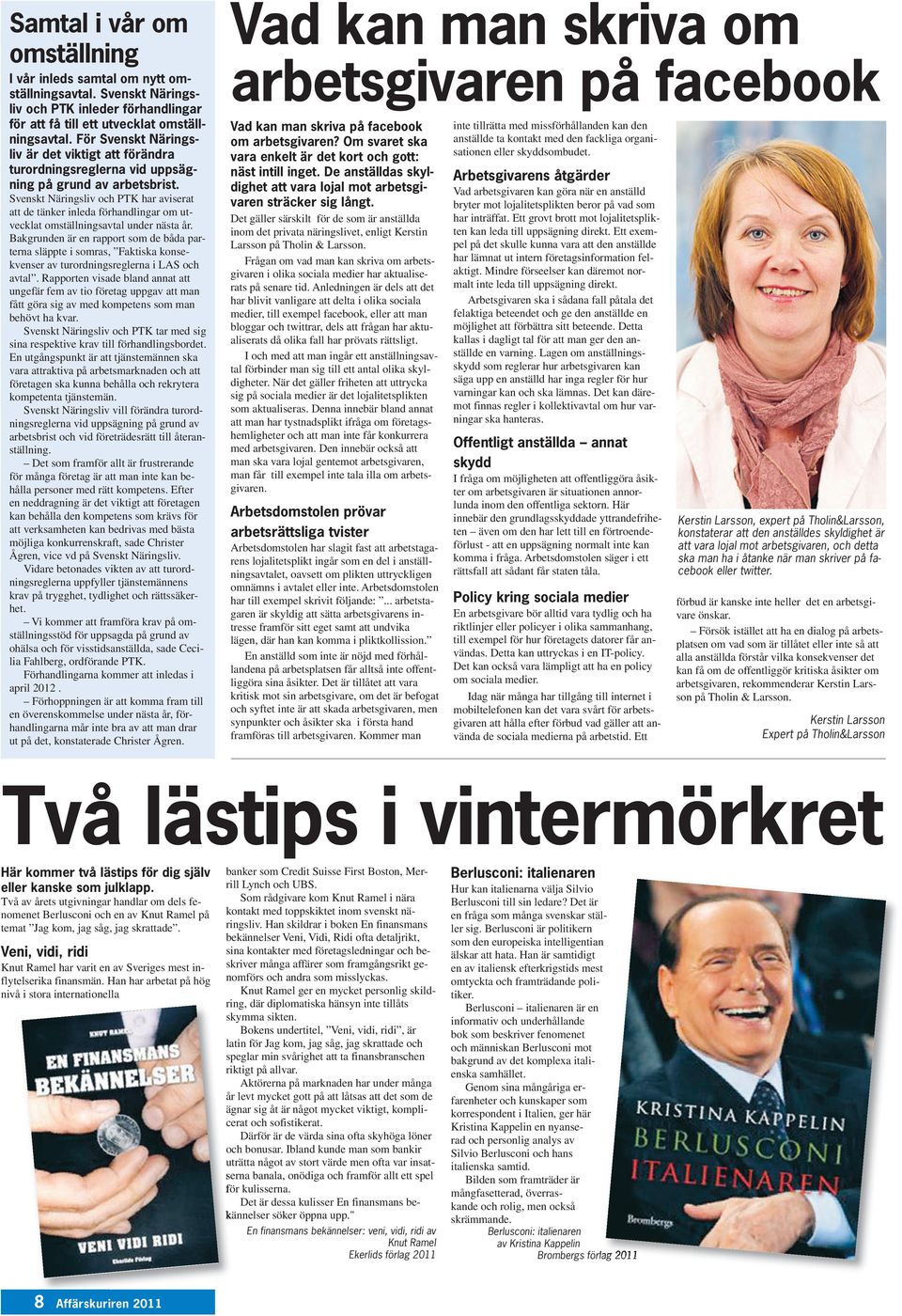 Svenskt Näringsliv och PTK har aviserat att de tänker inleda förhandlingar om utvecklat omställningsavtal under nästa år.