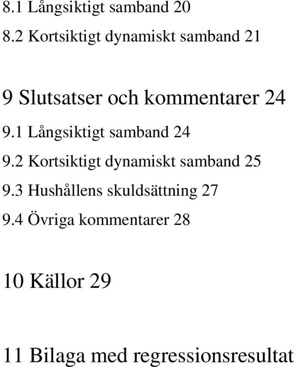 24 9.1 Långsiktigt samband 24 9.