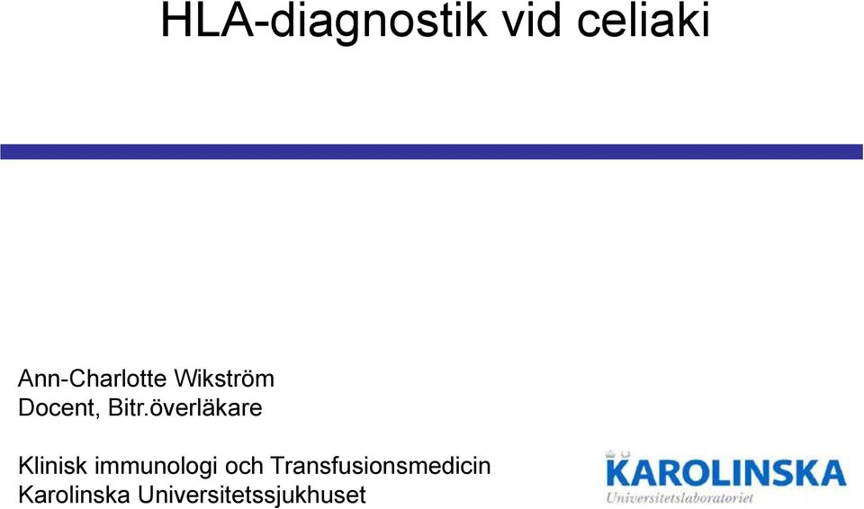 överläkare Klinisk immunologi och