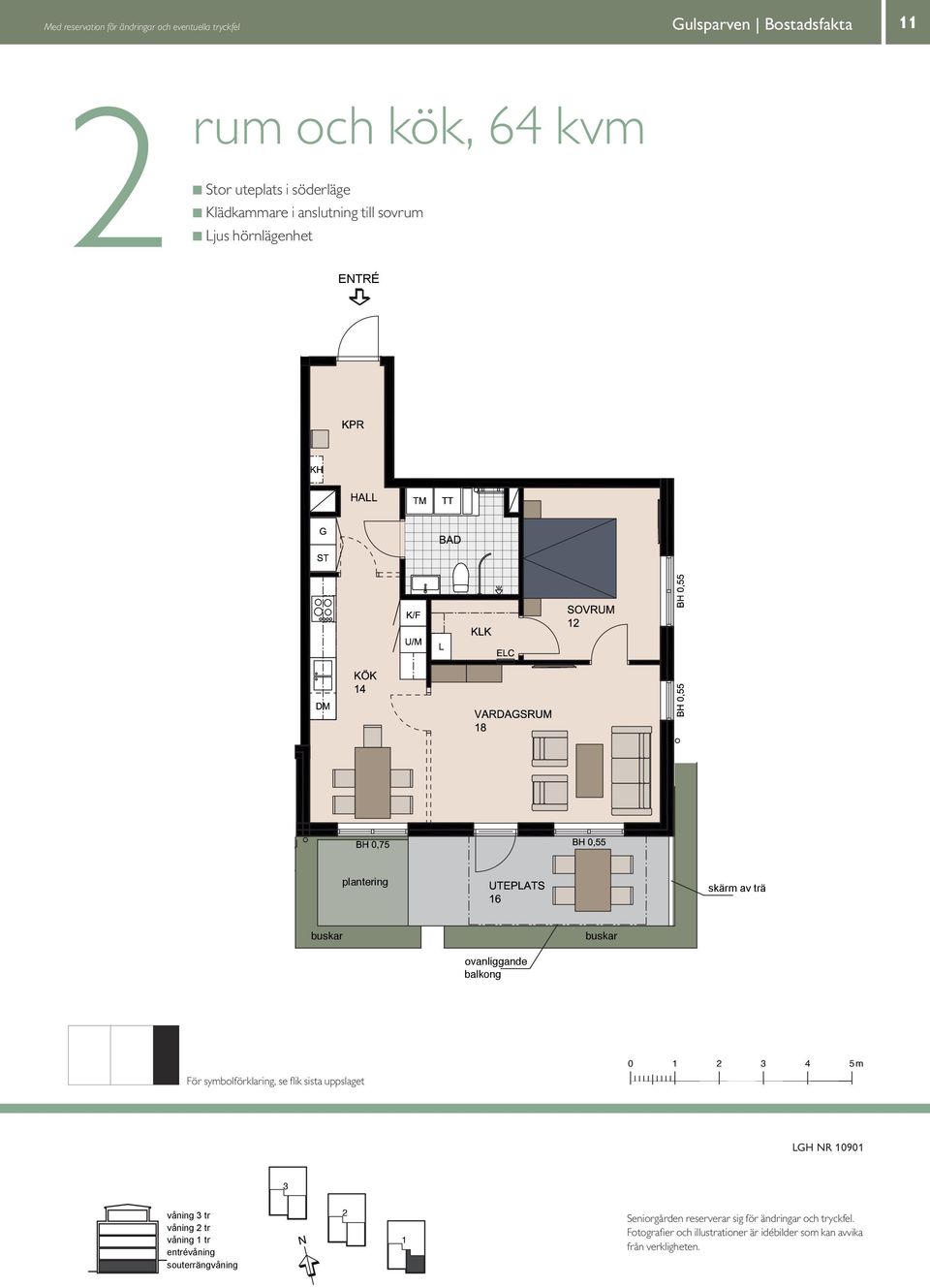 symbolförklaring, se flik sista uppslaget 0 4 5 m LGH R 090 våning tr våning tr våning tr entrévåning souterrängvåning