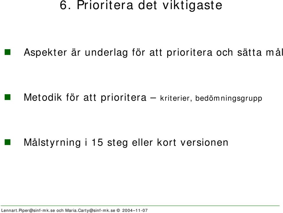 sätta mål!