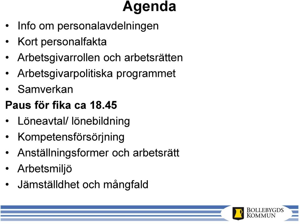 Samverkan Paus för fika ca 18.