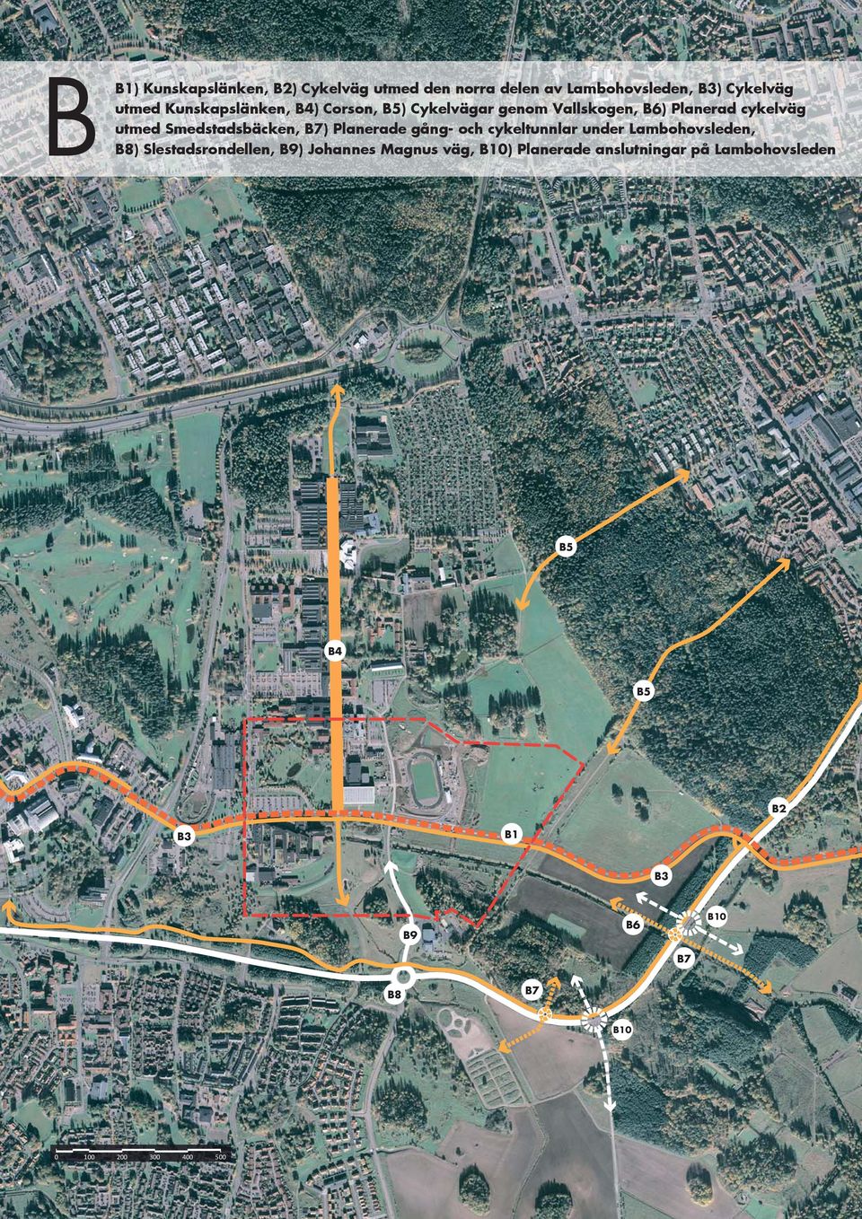 B7) Plaerade å- och cykeltular uder Lambohovlede, B8) Sletadrodelle, B9) Johae Mau vä,