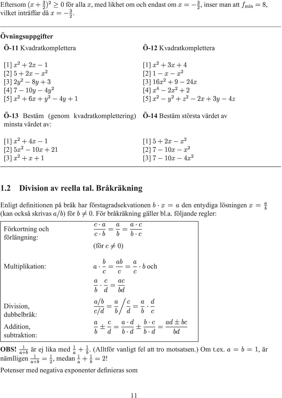 nligtdefinitionenpåbråharförstagradsevationen % (anocsåsrivas 3T )för 7p bl% %œb Förortning och b % %Bb förlängning: (för b p Multipliation: Division, dubbelbrå: Addition, subtration: BS nämlligen