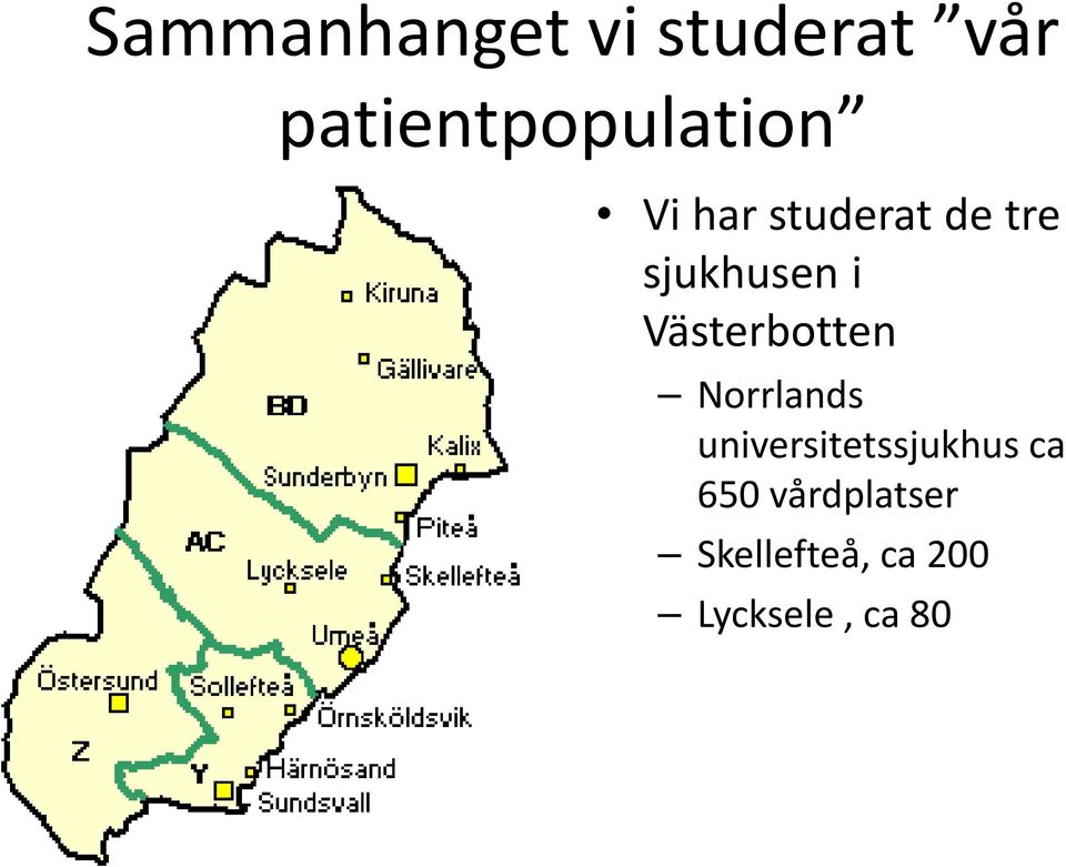 sjukhusen i Västerbotten Norrlands