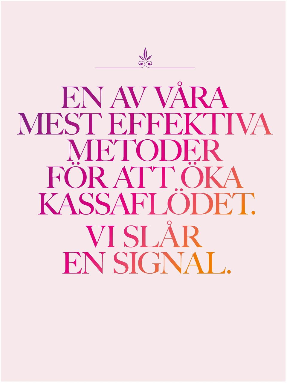 för att öka