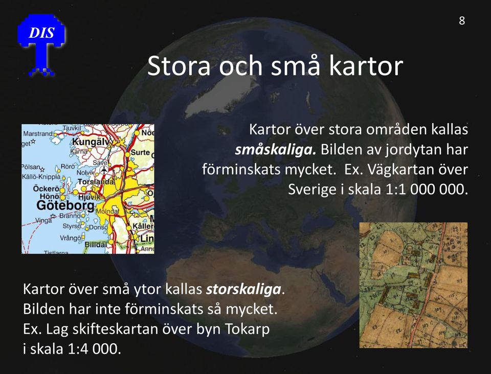 Vägkartan över Sverige i skala 1:1 000 000.