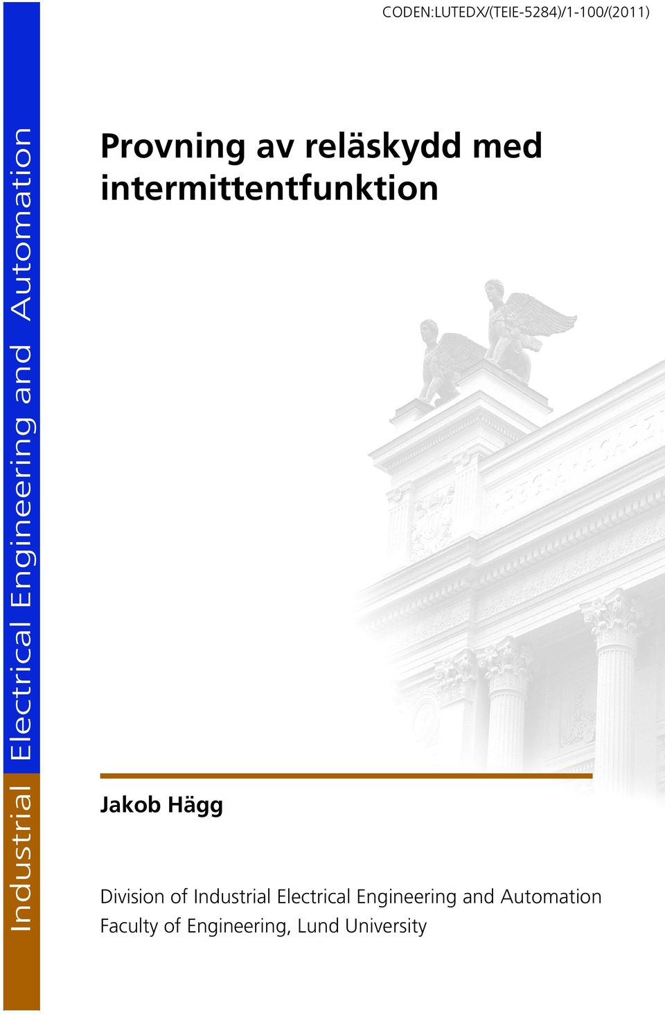 med intermittentfunktion Jakob Hägg Division of  Faculty of