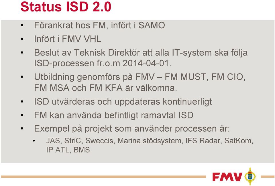 ISD-processen fr.o.m 2014-04-01.