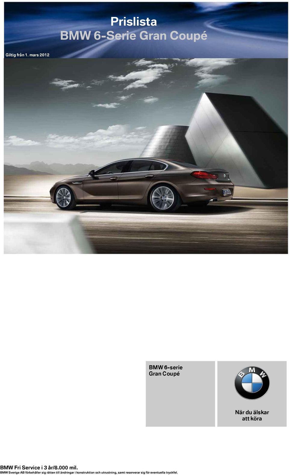 mars 2012 BMW 6-serie