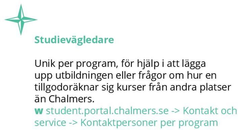 kurser från andra platser än Chalmers. w student.portal.