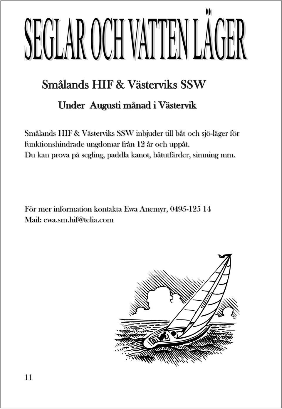 från 12 år och uppåt.