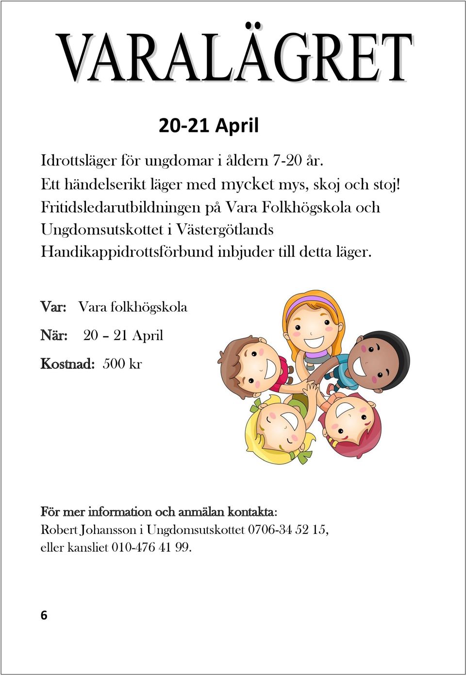 Fritidsledarutbildningen på Vara Folkhögskola och Ungdomsutskottet i Västergötlands
