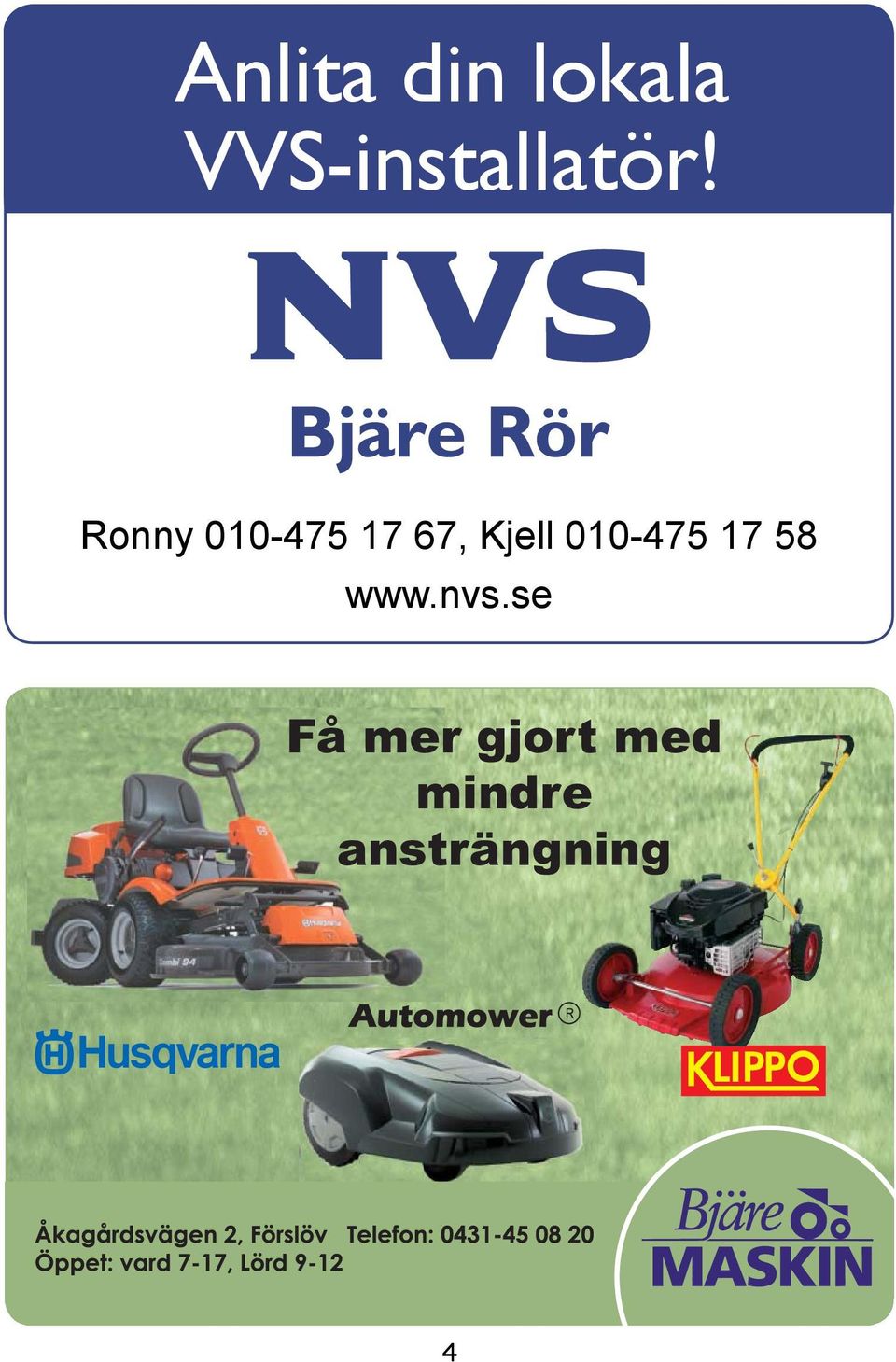 Ronny 010-475 17 67, Kjell