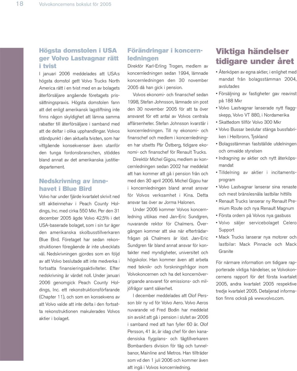 Högsta domstolen fann att det enligt amerikansk lagstiftning inte finns någon skyldighet att lämna samma rabatter till återförsäljare i samband med att de deltar i olika upphandlingar.