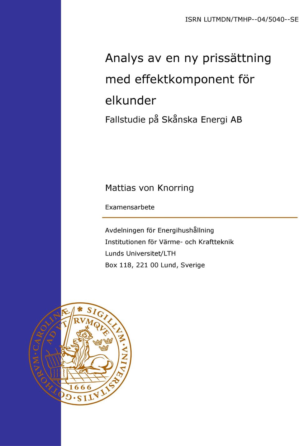 von Knorring Examensarbete vdelningen för Energihushållning