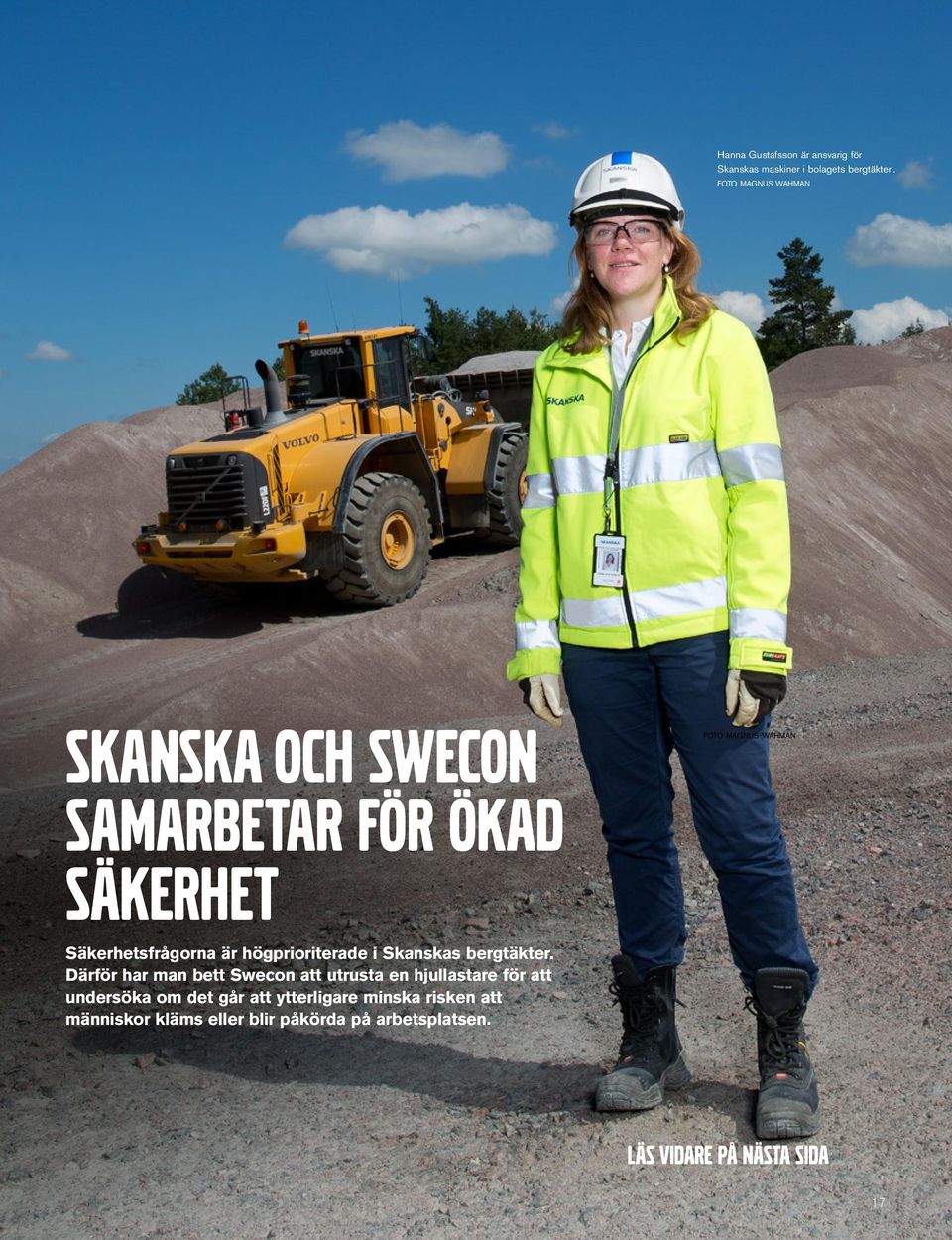 Säkerhetsfrågorna är högprioriterade i Skanskas bergtäkter.