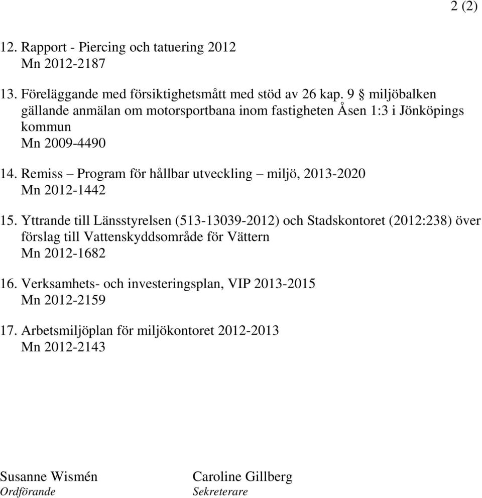 Remiss Program för hållbar utveckling miljö, 2013-2020 Mn 2012-1442 15.