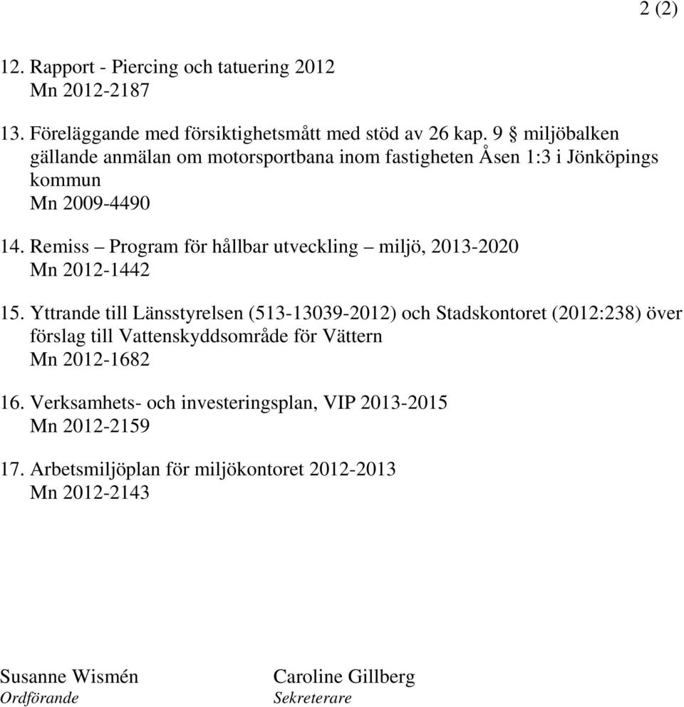 Remiss Program för hållbar utveckling miljö, 2013-2020 Mn 2012-1442 15.