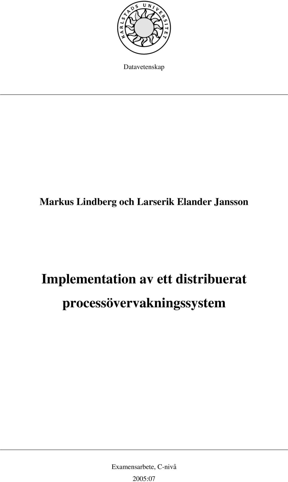 Implementation av ett distribuerat