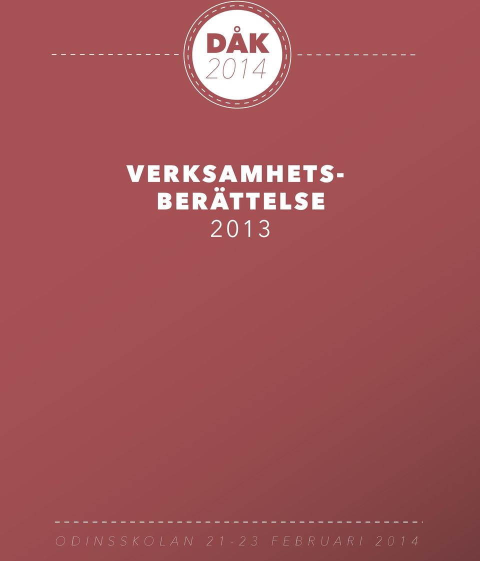 BERÄTTELSE 2013