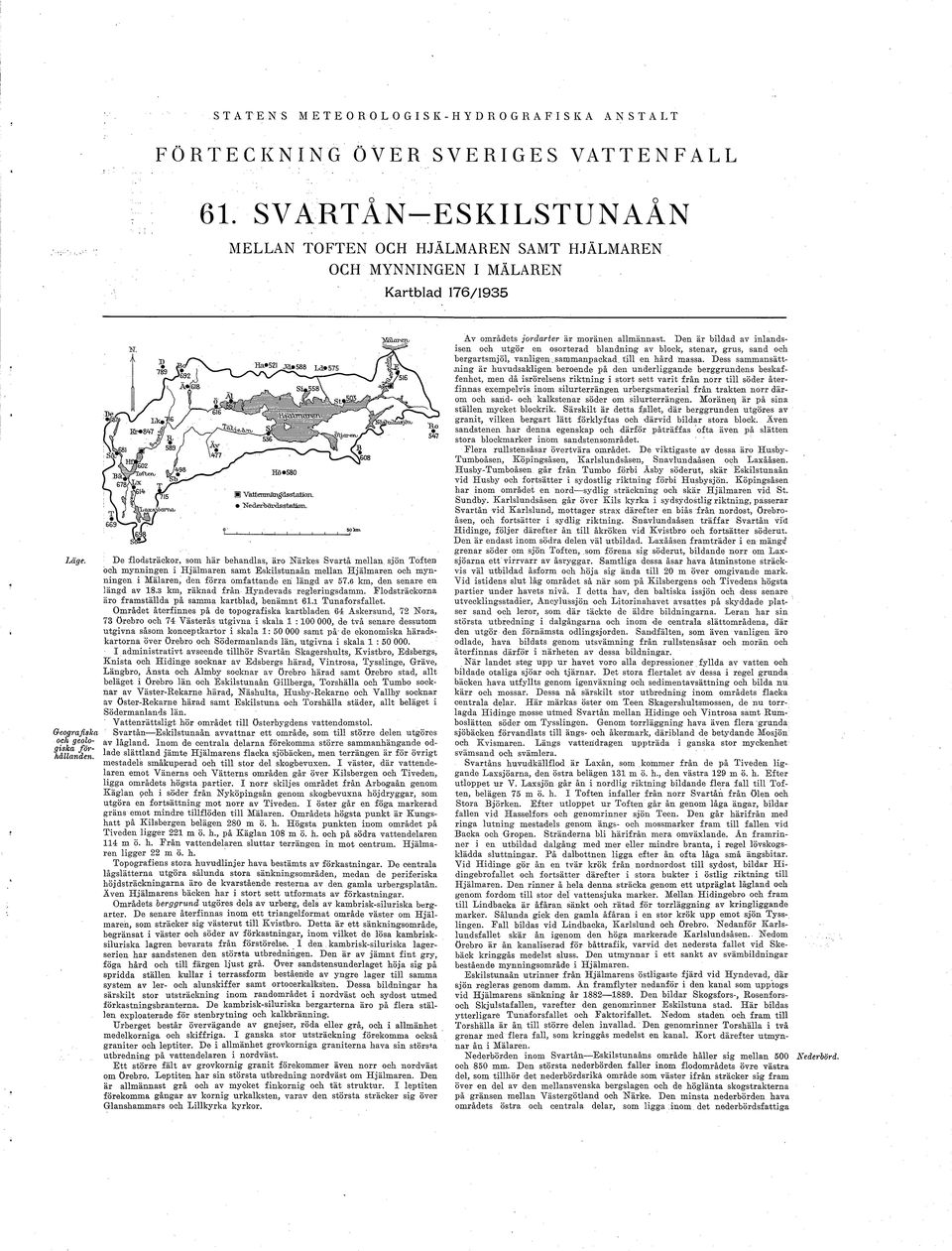 Kr«8W m OUTIUA» Hö «580 H Vältenmäii^dsstallarL "Nederbörds stslirm.