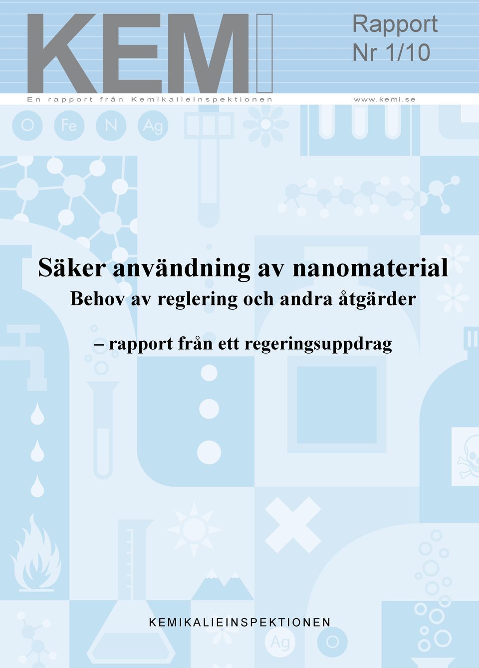 se Säker användning av nanomaterial Behov av reglering och