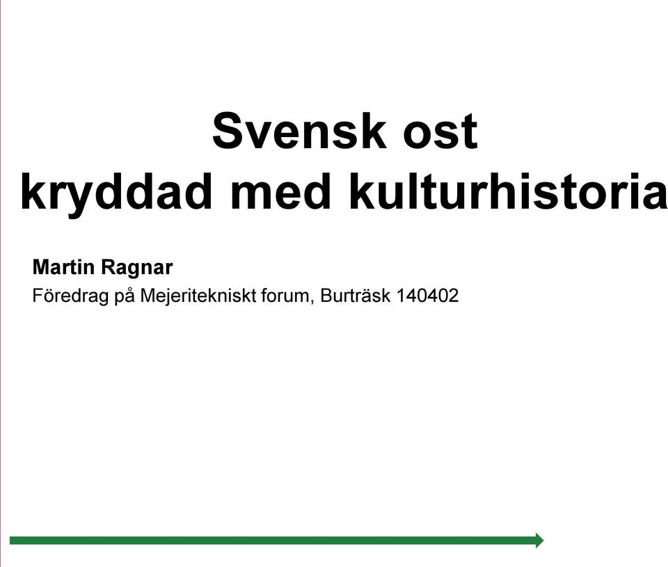 Ragnar Föredrag på