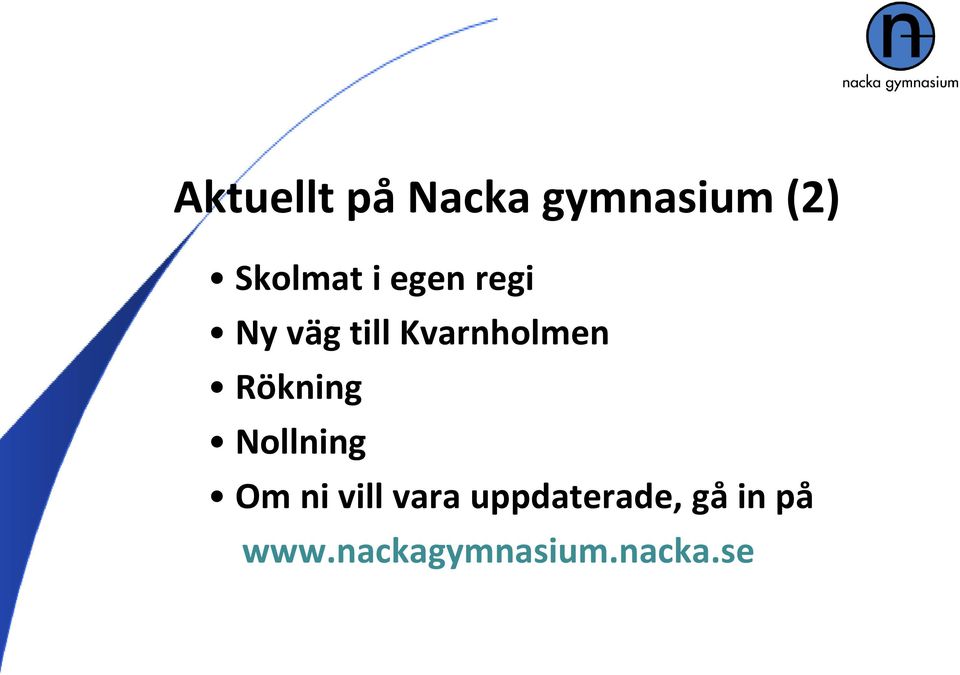 Rökning Nollning Om ni vill vara