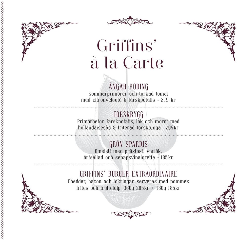 GRÖN SPARRIS Omelett med prästost, vårlök, örtsallad och senapsvinaigrette - 185 kr GRIFFINS BURGER