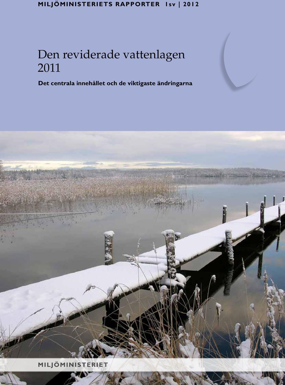 2011 Det centrala innehållet och