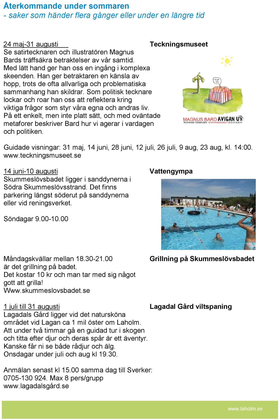 Som politisk tecknare lockar och roar han oss att reflektera kring viktiga frågor som styr våra egna och andras liv.