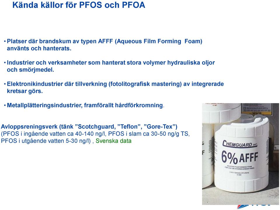 Elektronikindustrier där tillverkning (fotolitografisk mastering) av integrerade kretsar görs.