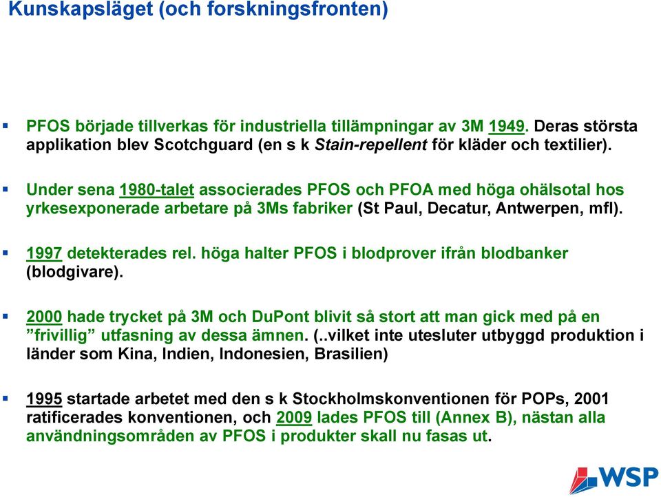 höga halter POS i blodprover ifrån blodbanker (b