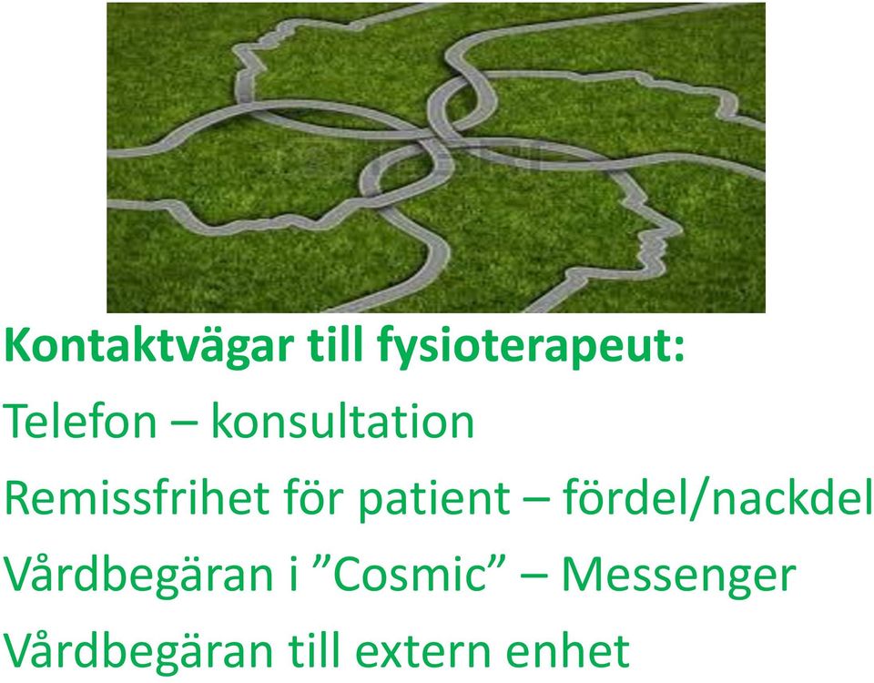 patient fördel/nackdel Vårdbegäran i