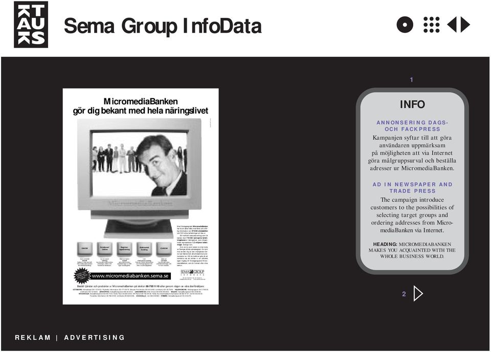 Med vår CD-ROM kan du själv göra antalsberäkningar och ta fram statistik. Tel: 08-738 50 00. Fax: 08-738 40 15. info@infodata.sema.