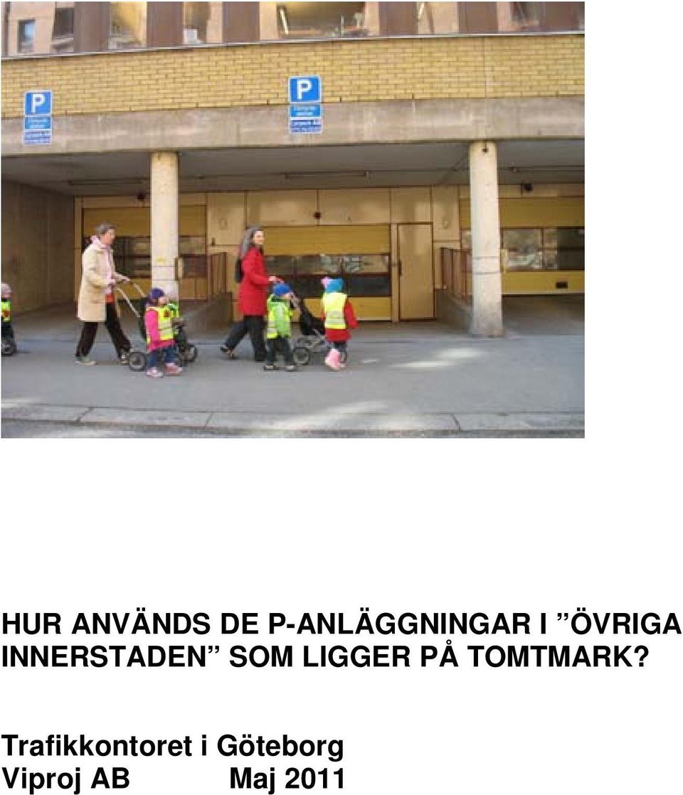 LIGGER PÅ TOMTMARK?