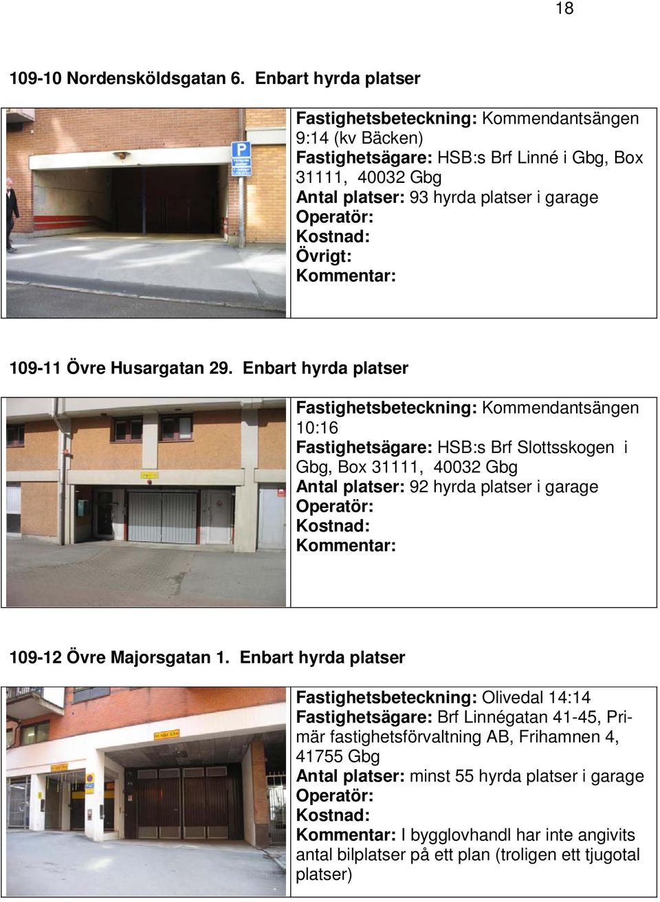 Övrigt: 109-11 Övre Husargatan 29.